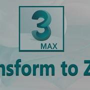 Tutorial 3DS Max Transform To Zero