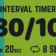 Interval Timer 30 Seconds 10 Second Rest 30 10 8 Rounds
