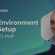 Environment Setup PHP Codurance Screenkata