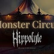 Hippolyte Monster Circus