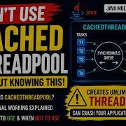 CachedThreadPool In Java Internal Working Use Cases Production Risks Java Multithreading