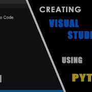 Creating Visual Studio Code Using Python Part 1 Python Tkinter