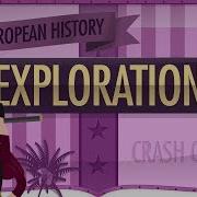 The Age Of Exploration Crash Course European History 4
