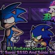 Friday Night Funkin B3x3 Remixed Endless Cover FT Sonic SSSD And SH