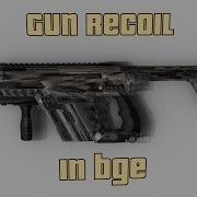How To Add Real Recoil To Guns In The Bge