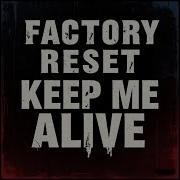 KEEP ME ALIVE