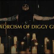 Diggy Graves The Exorcism Of Diggy Graves Official Lyric Video