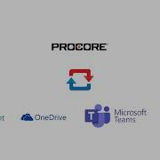 Procore SharePoint MS Teams OneDrive Office 365 Integration