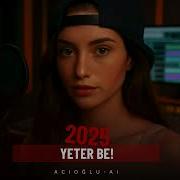 Yeter Be Duygularına Samar Gibi Vuran Şarkı ACIOĞLU AI