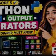 Python Input Output Operators Explained Episode 5 Python Full Course 2025
