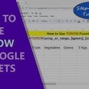 Google Sheets TOROW Function Example How To Spreadsheet Tutorial Quick Review