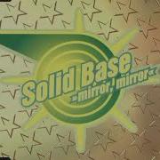 Solid Base Mirror Mirror