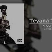 Teyana Taylor Made It 432 Hz