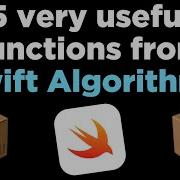 5 Very Useful Functions From Swift Algorithms