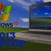 Installing Windows XP On A 2013 Laptop