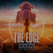 NIVIRO Ft Harley Bird The Edge Official Music Video