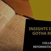 Insights Into The Gotha Research Library Collections On Reformation History With Dr Gehrt