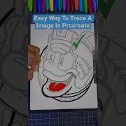 Best Way To Trace A Image Procreate Art Procreate Shorts