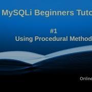 Complete Details Of MySQLi Functions Beginners Tutorial Procedural Technique To Use MySQLi
