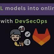 Turning Machine Learning Models Into Online Apps With GitLab DevSecOps Platform And Vertex AI
