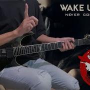 WAKE UP HATE NEVER COMING BACK Guitar Cover TAB