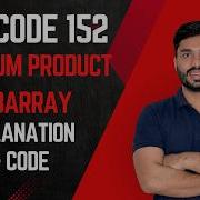LeetCode 152 Maximum Product Subarray Solution Explained C