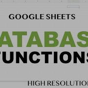 Google Sheets Database Functions