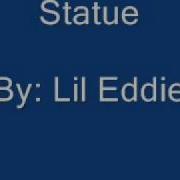 Lil Eddie Statue Lyrics