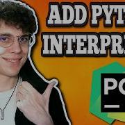 Как добавить интерпретатор Python в PyCharm