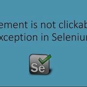 How To Solve Element Not Clickable At Point Exception In Selenium Using Java