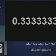 Lightning Talk When Computers Can T Math Floating Point Rounding Error Explained