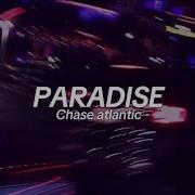 CHASE ATLANTIC PARADISE LYRICS