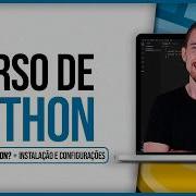 Curso De Python Aula 0 Por Que Python Instalação E Configurações