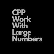 CPP Programming Tricks To Work With Very Large Numbers Please Subscribe Shorts