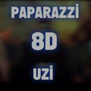 UZİ PAPARAZZİ 8D SES