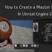 How To Create A Master Material In Unreal Engine 5 5 Full 7 Level Breakdown