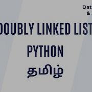 Doubly Linked List Python Data Structures Algorithms Tamil