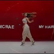 Tate McRae My Hair Official Visual Video Unreleased