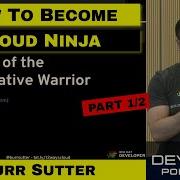 12 Ways Of The Cloud Native Warrior Part 1 2 Burr Sutter