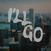 I Ll Go Lyric Video Every Nation Music