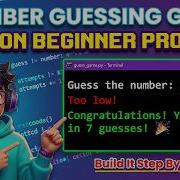 Build A Number Guessing Game In Python Beginner Tutorial Full Project