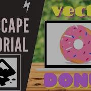 Inkscape Tutorial How To Draw A Vector Donut In 1 Minute Donut Inkscape Vector