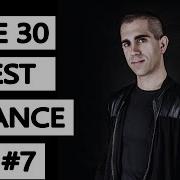 The 30 Best Trance Music Songs Ever 7 Newly Remixed Trance Classics TranceForLife
