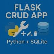 Python Flask CRUD App Build Full Stack Web App With SQLite