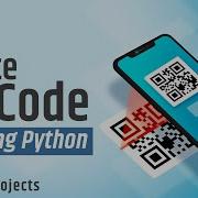 How To Create QR Code Generator In Python Python Project Complete Tutorial