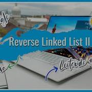 Reverse Linked List II GOOGLE Java Technical Interview Leetcode Solution Explanation Code