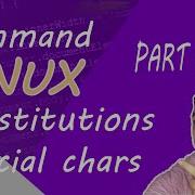 UNIX Linux Bash Script Substitutions In 5 Mins Ep 10 Part1