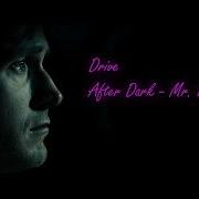 Drive After Dark Edit