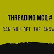 Multi Threading MCQ 1