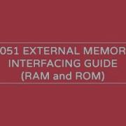 Interfacing Of 8051 Microcontroller With External Memory ROM RAM 3 July 2021